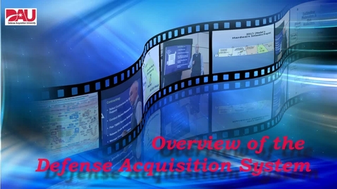 Thumbnail for entry Defense Acquisition System Overview