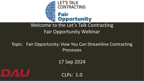 Thumbnail for Let’s Talk Contracting - Fair Opportunity How You Can Streamline Contracting Processes-20240917