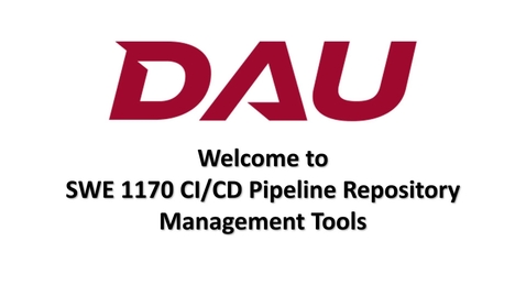 Thumbnail for SWE 1170 Pipeline Repository Management Tools Introduction