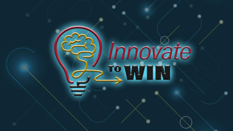 Thumbnail for entry Innovate to Win