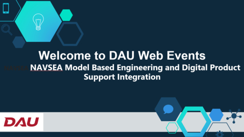 Thumbnail for NAVSEA Model Based Engineering and Digital Product Support Integration