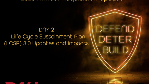 Thumbnail for entry 2023 Day 2 Session 6B - Life Cycle Sustainment Plan (LCSP) 3.0 Updates and Impacts