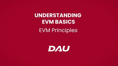 Thumbnail for entry Basic Principles (Understanding EVM Basics)