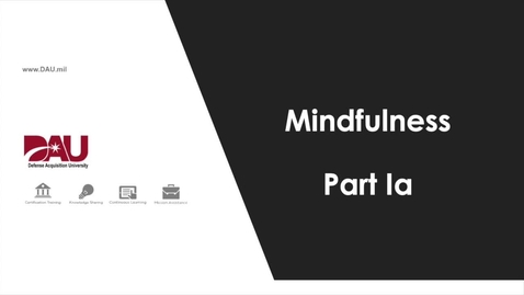 Thumbnail for 3.0 Mindfulness Part 1a