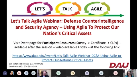 Thumbnail for entry Let’s Talk Agile Webinar_ Defense Counterintelligence and Security Agency – Using Agile To Protect Our Nation's Critical Assets-20220302_094500-Meeting Recording--Final