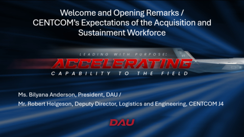Thumbnail for 2025 Acquisition Update – Day 1, Session 1 – Welcome / CENTCOM's Expectations of the Acquisition and Sustainment Workforce