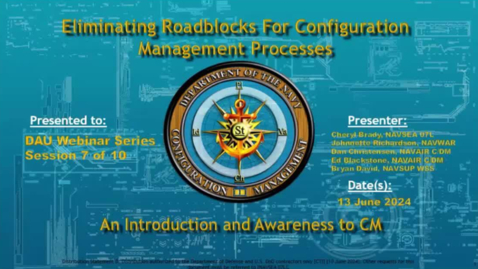 Thumbnail for DoN CM Eliminating Roadblocks For CM Processes 6.13.24