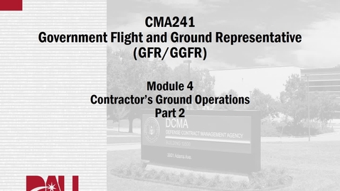 Thumbnail for CMA241V, Lesson 4, Ground Ops Part 2