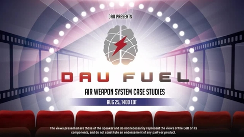 Thumbnail for DAU FUEL Additive Manufacturing is Here!  Air Weapon System Case Studies 25 Aug 2021