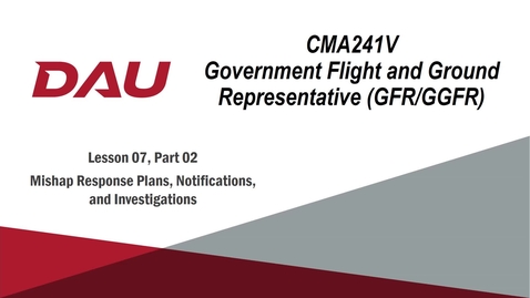 Thumbnail for 6B. CMA241V, L06, Part 02, Mishap Response Plans