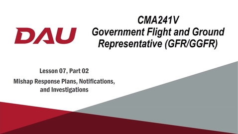 Thumbnail for entry 6B. CMA241V, L06, Part 02, Mishap Response Plans