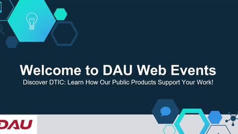 Thumbnail for Discover DTIC Learn How Our Public Products Support Your Work 7.27.23