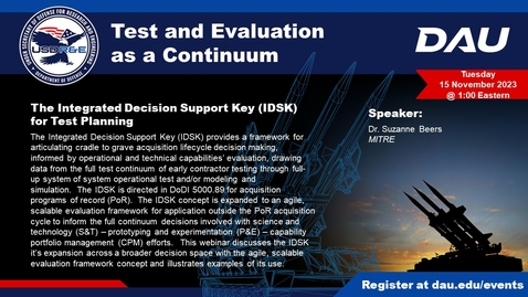 Thumbnail for entry Test and Evaluation as a Continuum: The Integrated Decision Support Key (IDSK) for Test Planning