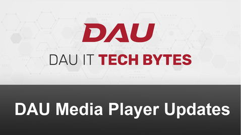 Thumbnail for New DAU Media Player Updates