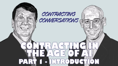 Thumbnail for entry Contracting in the Age of AI - Part 1 - Introduction