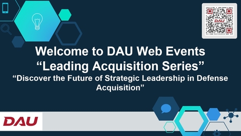Thumbnail for Leading Acquisition Series: Discover the Future of Strategic Leadership in Defense Acquisition