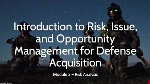 Thumbnail for entry 03 Intro to Risk, Issue, and Opportunity (RIO) Management - Risk Analysis