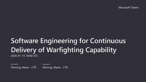 Thumbnail for Software Engineering for Continuous Delivery of Warfighting Capability 1/15/26