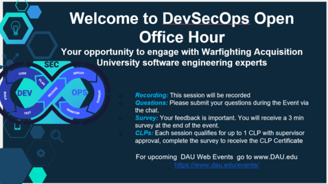 Thumbnail for Dev Sec Ops Open Office Hour: Your Opportunity to Engage with DAU Software Engineering Experts