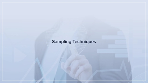Thumbnail for CMI1300_U3_Sampling_Techniques
