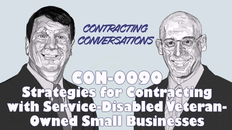 Thumbnail for entry CON 0090 -  Strategies for Contracting with SDVOSBs