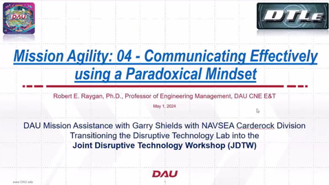 Thumbnail for Mission Agility: Session 04 - Communicating Effectively using a Paradoxical Mindset