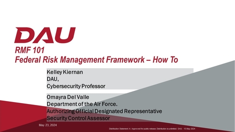Thumbnail for DoD Cyber Solutions: Risk Management Framework RMF 101 and Getting Started with USAF/USSF RMF