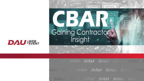 Thumbnail for CBAR – Gaining Contractor Insight – July 2024