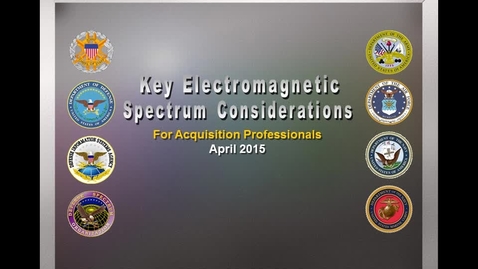 Thumbnail for entry Key Electromagnetic Spectrum Considerations for Acquisition Professionals