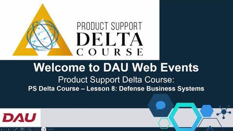 Thumbnail for PS Delta Course – Lesson 8 Defense Business Systems 10.2.23
