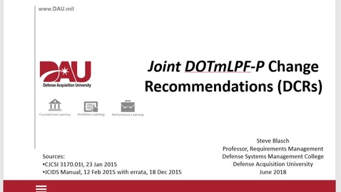 Thumbnail for entry Introduction to Joint DOTmLPFP Change Recommendations DCRs