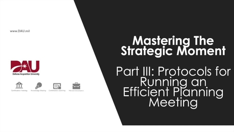 Thumbnail for 8. Part III: Protocols for Running an Efficient Planning Meeting
