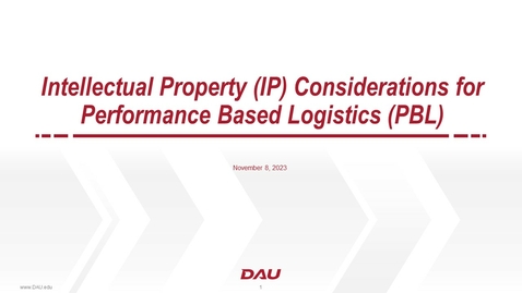 Thumbnail for entry Intellectual Property (IP) Considerations  for Performance Based Logistics (PBL)