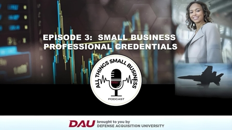 Thumbnail for entry All Things Small Business Podcast Episode 3