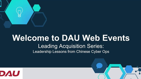 Thumbnail for Leading Acquisition Series: Leadership Lessons from Chinese Cyber Operations