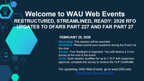 Thumbnail for Restructured, Streamlined, Ready: 2026 RFO Updates to DFARS Part 227 and FAR Part 27