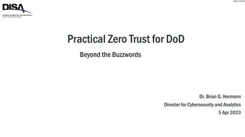 Thumbnail for Dr. Brian Hermann - Practical Zero Trust for DoD: Beyond the Buzzwords - Day 02 - Session 02
