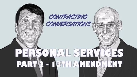 Thumbnail for Personal Services Series - Part 2 - The 13th Amendment