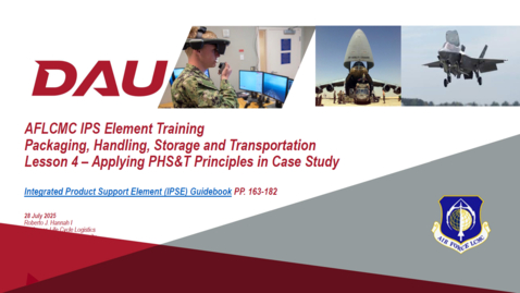 Thumbnail for AFLCMC IPS Element Training Packaging, Handling, Storage and Transportation Lesson4 -28JULY25