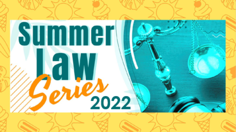 Thumbnail for entry Sustainable Procurement Pt1  -  A Summer Law Series Event - 2022