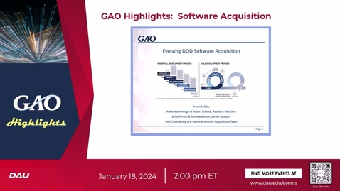 Thumbnail for entry GAO Highlights: Software Acquisition Webinar