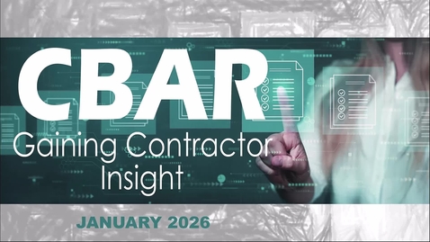 Thumbnail for CBAR - Gaining Contractor Insight - January 2026