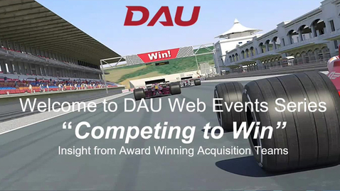 Thumbnail for Competing to Win Insight from Award Winning Acquisition Teams 3.7.23