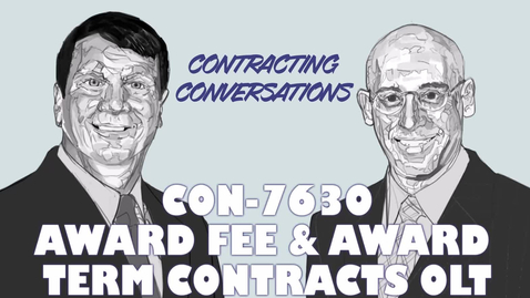 Thumbnail for entry CON 7630 Award-Fee and Award-Term Contracts
