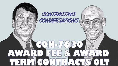 Thumbnail for CON 7630 Award-Fee and Award-Term Contracts