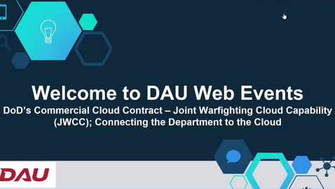 Thumbnail for DoDs Commercial Cloud Contract – Joint Warfighting Cloud Capability (JWCC) Connecting the Department to the Cloud 9.14.23
