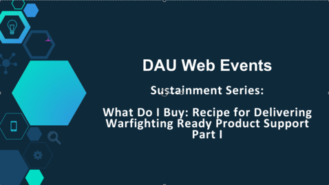 Thumbnail for What Do I Buy Part I_Recipe for Delivering Warfighting Ready Product Support