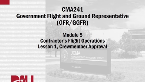 Thumbnail for entry 5A. CMA241V, Lesson 5, Crewmember Approval