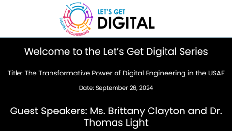 Thumbnail for Let’s Get Digital: The Transformative Power of Digital Engineering in the USAF-20240926_180009-Meeting Recording