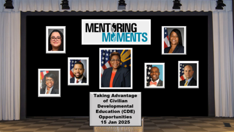 Thumbnail for Mentoring Moments: Taking Advantage of Civilian Developmental Education (CDE) Opportunities